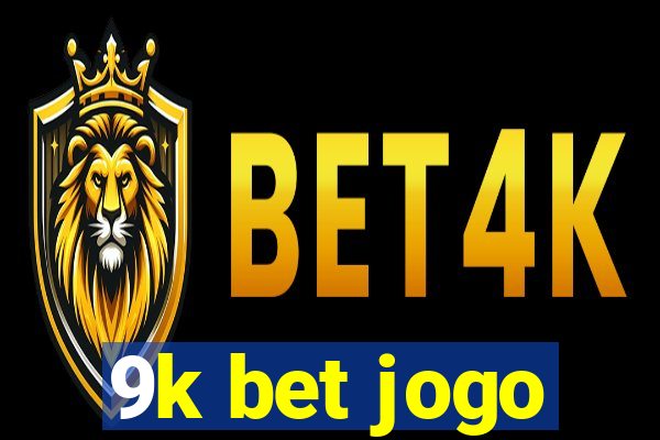 9k bet jogo