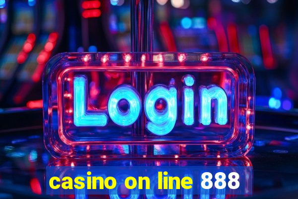 casino on line 888