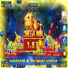 eminem é de qual costa