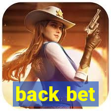 back bet