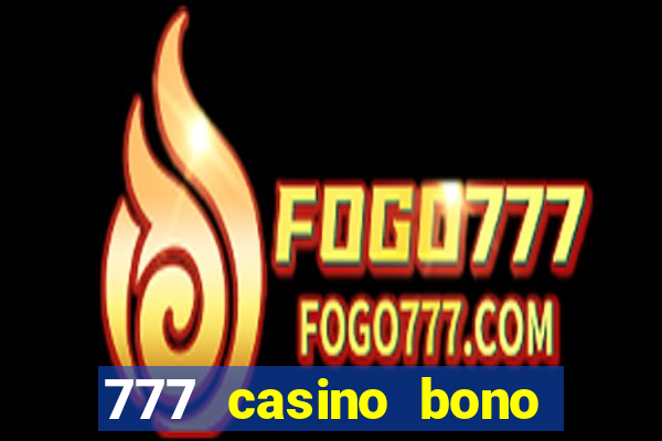 777 casino bono sin depósito