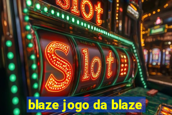 blaze jogo da blaze