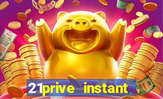 21prive instant play casino