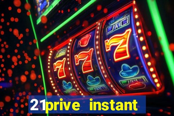 21prive instant play casino