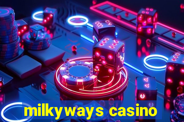 milkyways casino