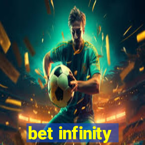 bet infinity