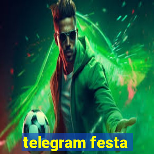 telegram festa