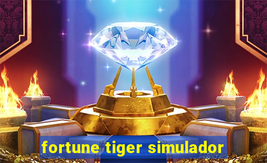 fortune tiger simulador