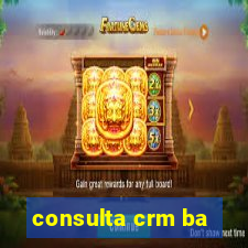 consulta crm ba