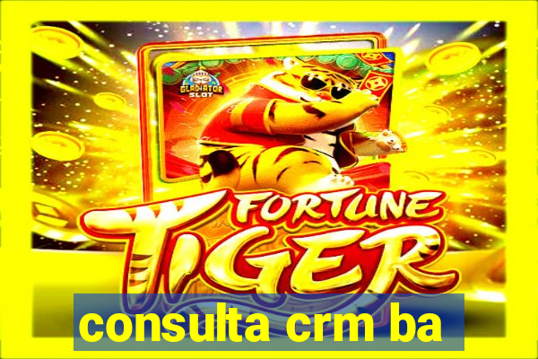 consulta crm ba