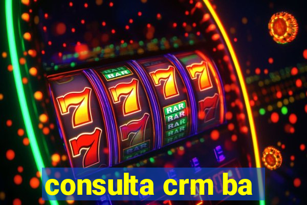 consulta crm ba