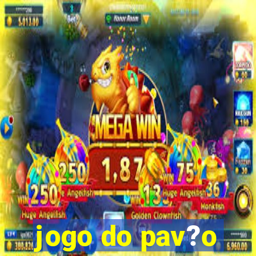 jogo do pav?o