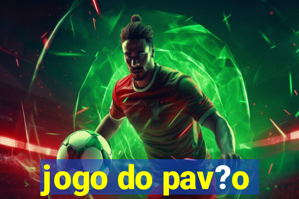 jogo do pav?o