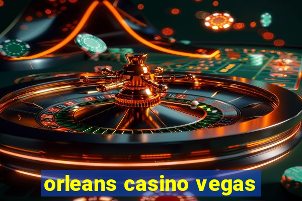 orleans casino vegas