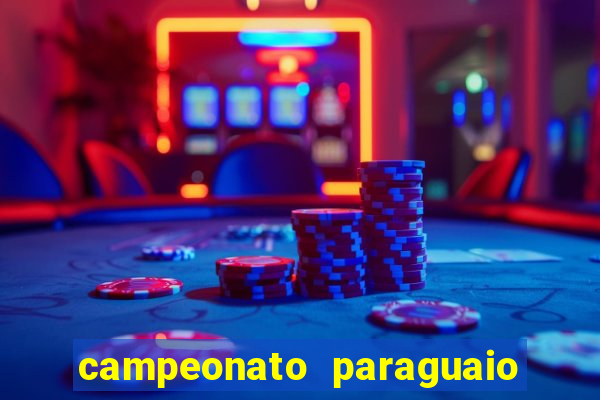 campeonato paraguaio de hoje