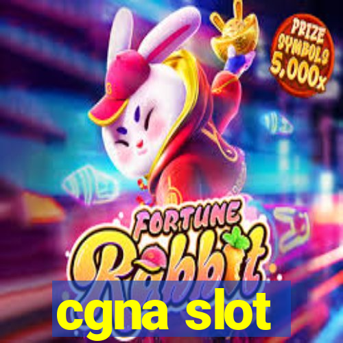 cgna slot