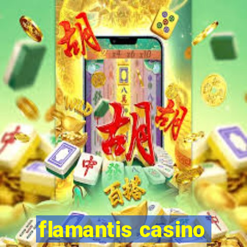 flamantis casino