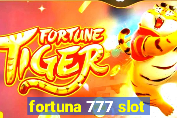 fortuna 777 slot