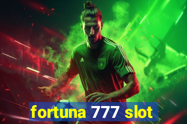 fortuna 777 slot