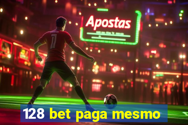 128 bet paga mesmo