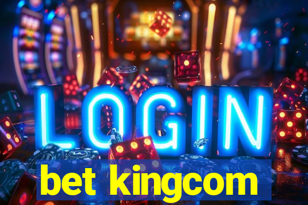 bet kingcom