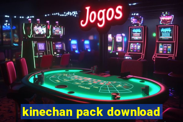 kinechan pack download