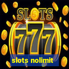 slots nolimit