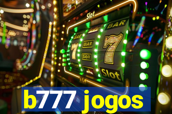 b777 jogos