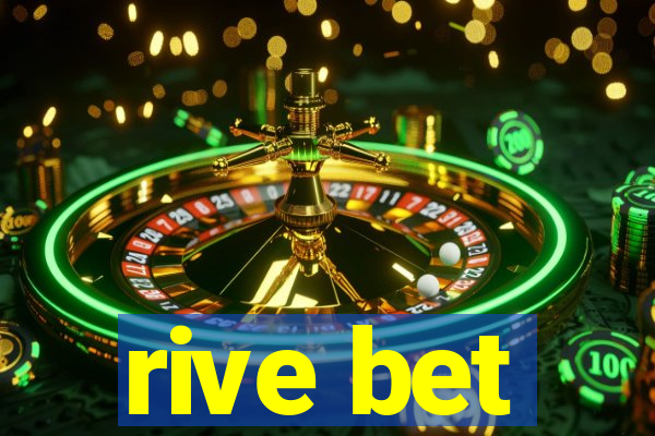 rive bet