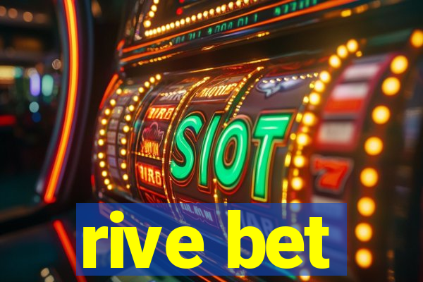 rive bet