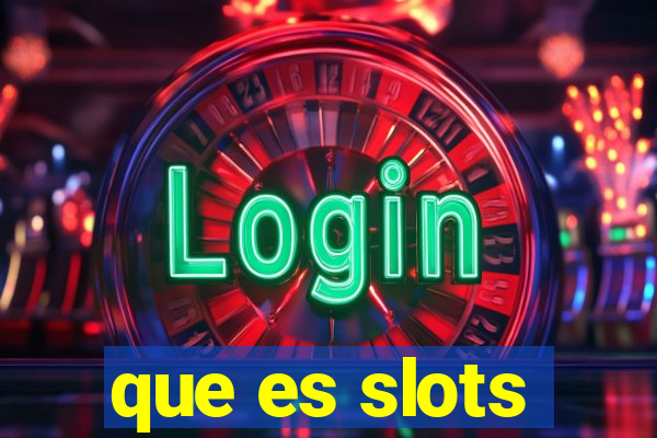 que es slots