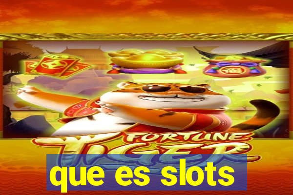 que es slots