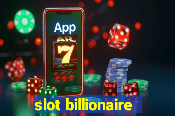 slot billionaire