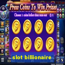 slot billionaire