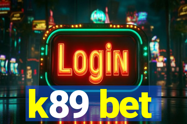 k89 bet