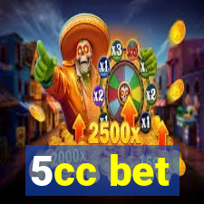 5cc bet