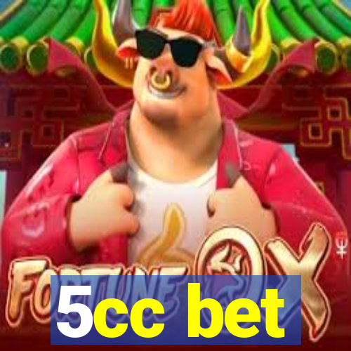 5cc bet