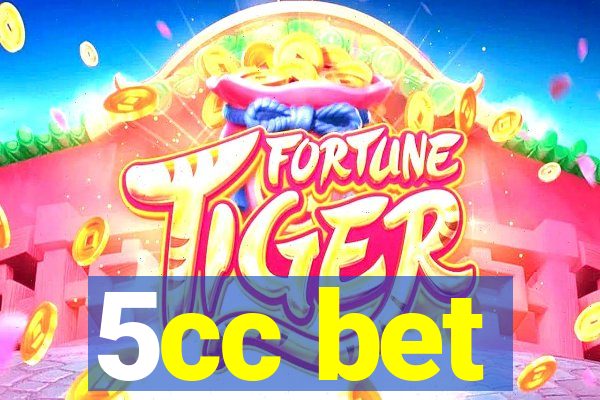 5cc bet