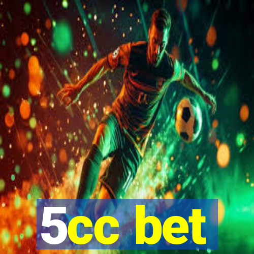 5cc bet