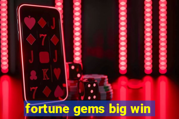 fortune gems big win