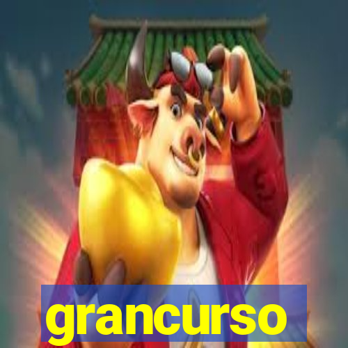 grancurso