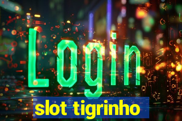 slot tigrinho