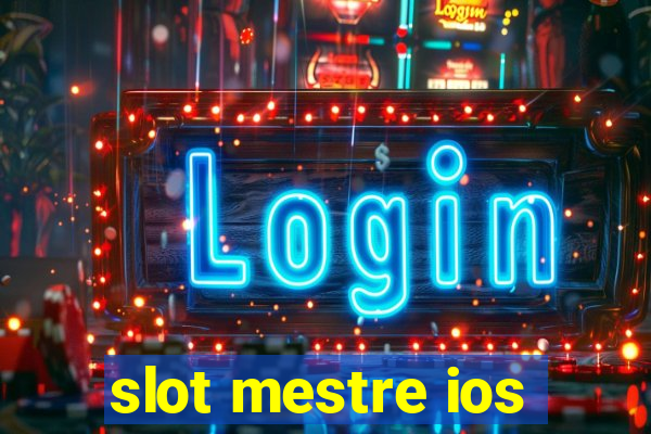 slot mestre ios