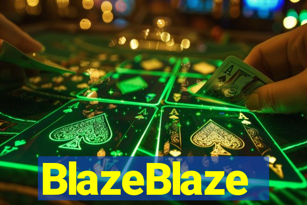 BlazeBlaze