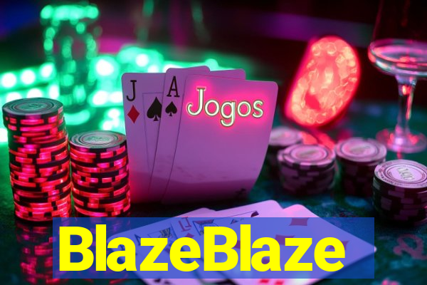 BlazeBlaze