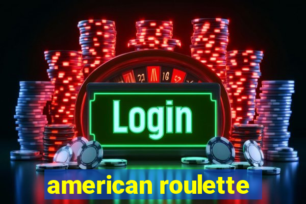 american roulette