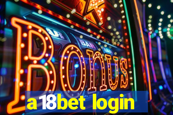 a18bet login