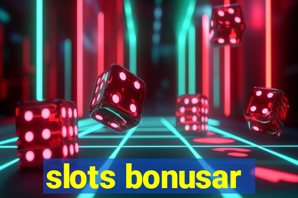 slots bonusar