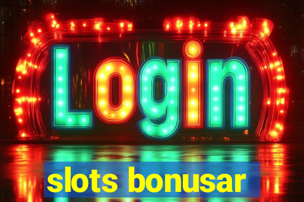 slots bonusar