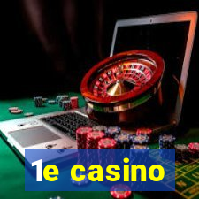 1e casino